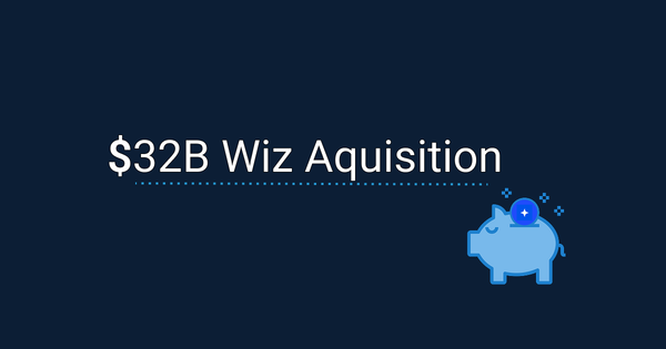Wiz Acquisition: Winners, Losers, and the Multi-Cloud...Future?
