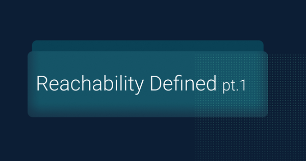 Part 1: What is Reachability
